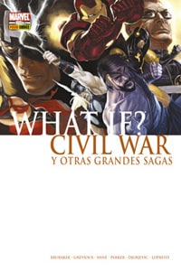 What if: Civil War y Otras Grandes Sagas - Marvel Comics PANINI [ESPAÑOL]