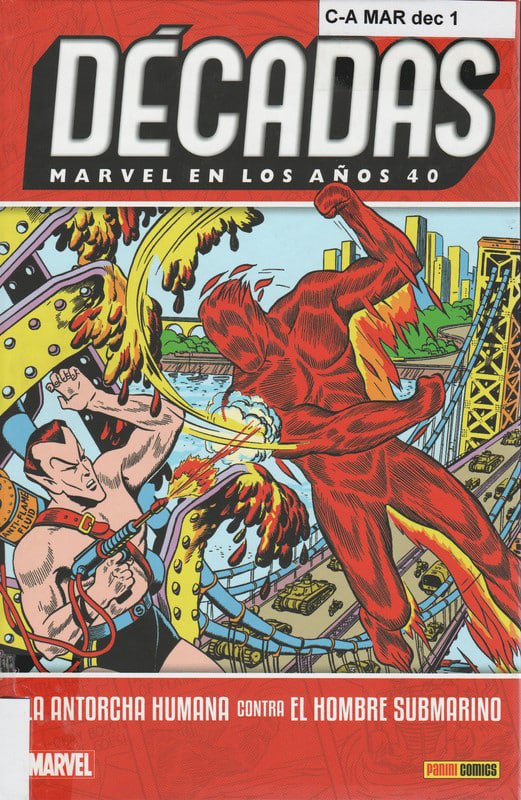 DECADAS MARVEL EN LOS AÑOS 40: LA ANTORCHA HUMANA CONTRA EL HOMBRE SUBMARINO