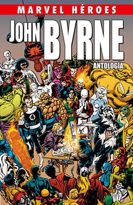 JOHN BYRNE: ANTOLOGIA 1976/1980 - MARVEL COMICS [ESPAÑOL]