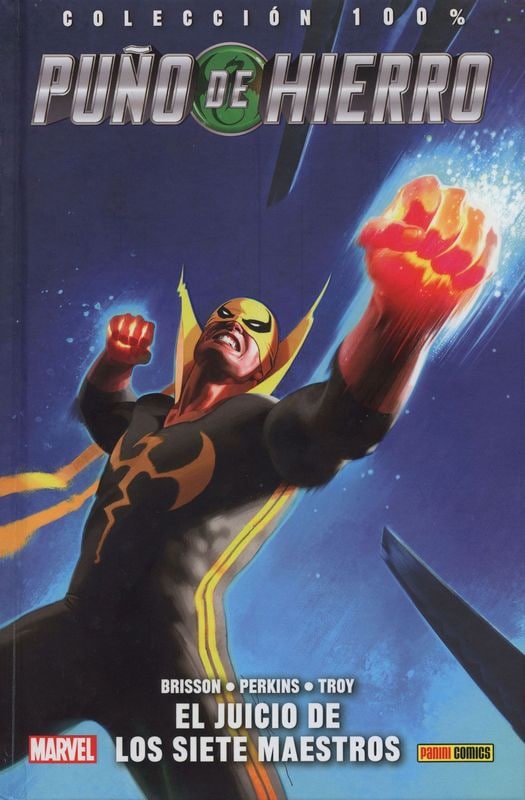 COLECCION 100%: IRON FIST (PUÑO DE HIERRO) - MARVEL COMICS [ESPAÑOL]