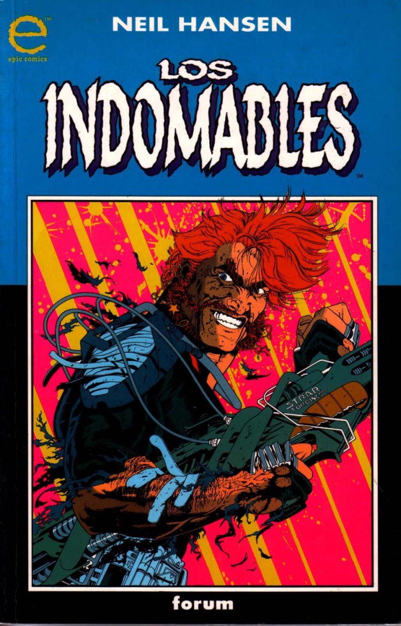 LOS INDOMABLES - EPIC FORUM COMICS [ESPAÑOL]