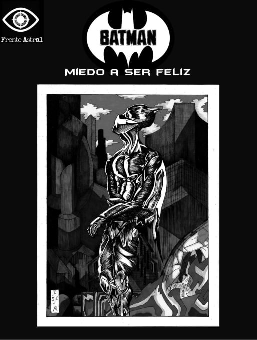 BATMAN: MIEDO A SER FELIZ - FAN ART [ESPAÑOL]