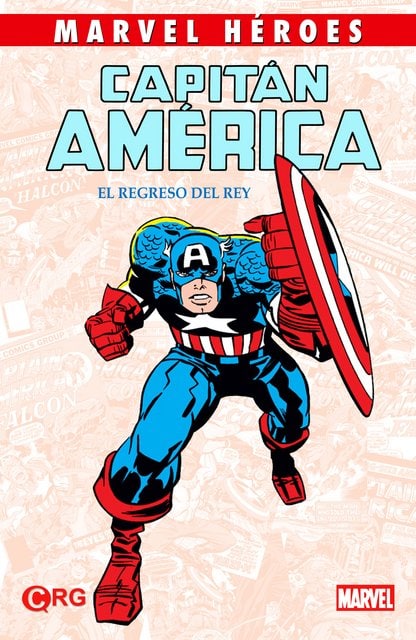 CAPITAN AMERICA: EL REGRESO DEL REY (SAGA DE LA BOMBA LOCA - INTEGRAL) MARVEL COMICS [ESPAÑOL]