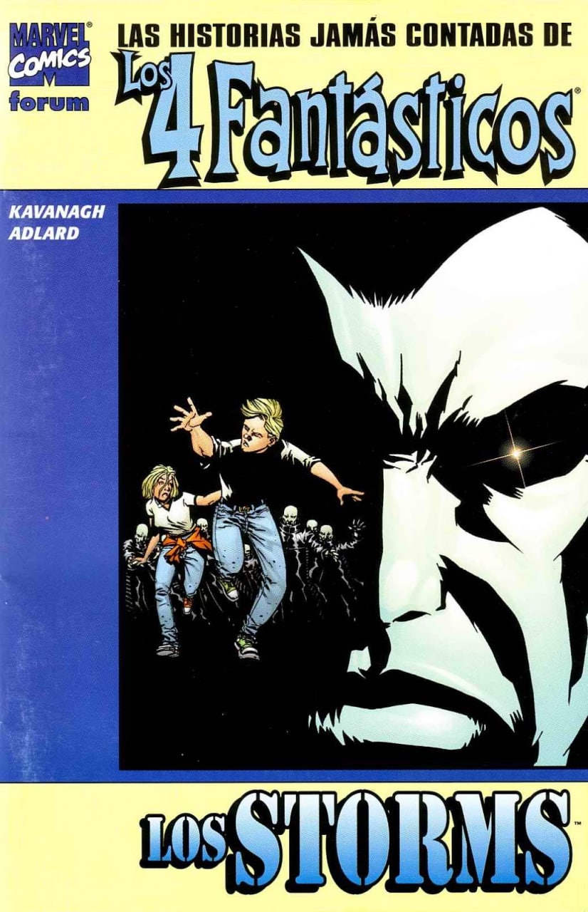 LAS HISTORIAS JAMAS CONTADAS DE LOS 4 FANTASTICOS: LOS STORMS - MARVEL FORUM [ESPAÑOL]