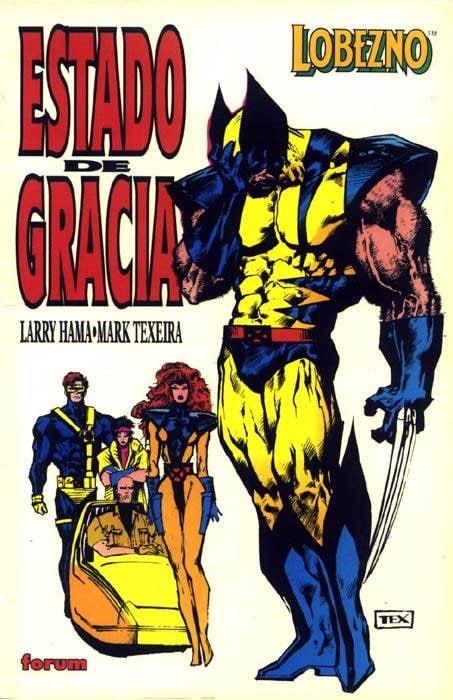 LOBEZNO: ESTADO DE GRACIA - MARVEL FORUM COMICS [ESPAÑOL]
