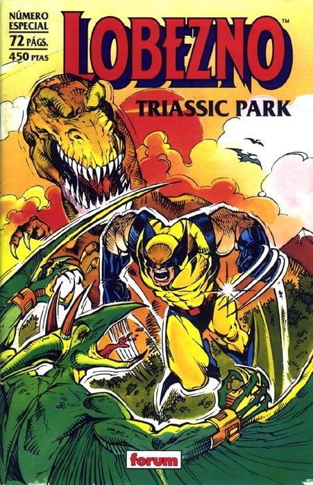 LOBEZNO: TRIASSIC PARK - MARVEL FORUM COMICS [ESPAÑOL]