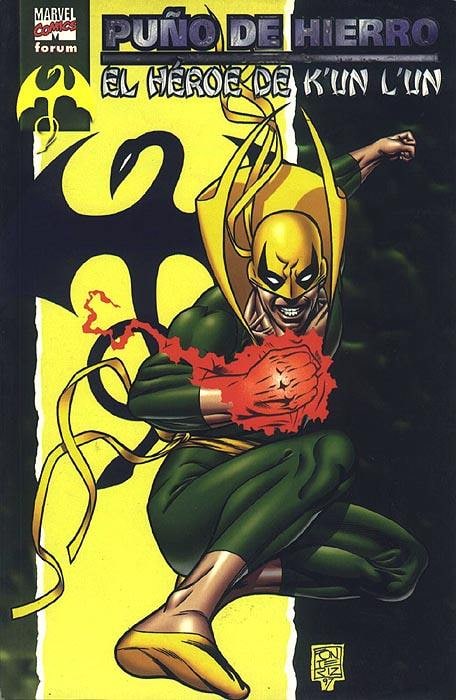 PUÑO DE HIERRO: EL HEROE DE K´UN L´UN - MARVEL FORUM COMICS [ESPAÑOL]