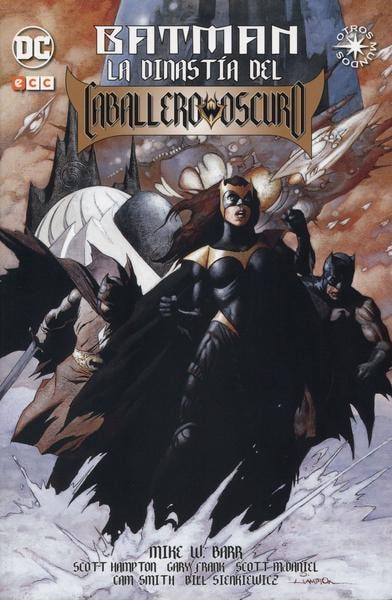 BATMAN INTEGRAL: LA DINASTIA DEL CABALLERO OSCURO - DC COMICS [ESPAÑOL]