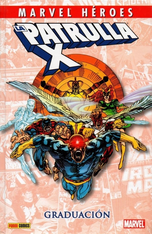 MARVEL HEROES:PATRULLA X GRADUACION - MARVEL COMICS INTEGRAL -ESPAÑOL