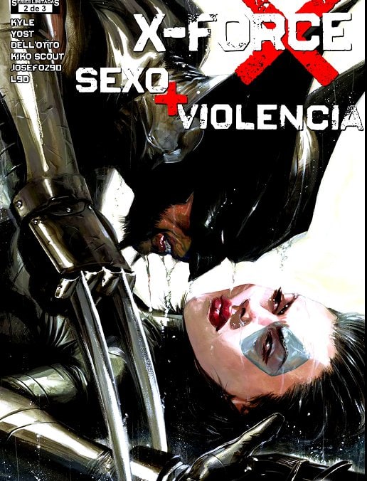 X-FORCE: SEXO+VIOLENCIA (2010) - MARVEL COMICS [ESPAÑOL]